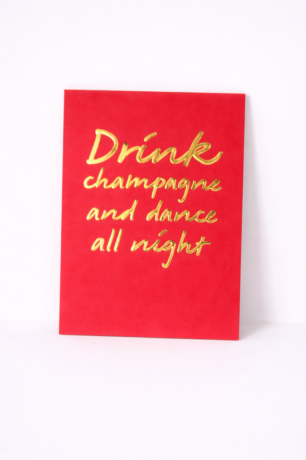 Karte 'Drink Champagne and Dance...'