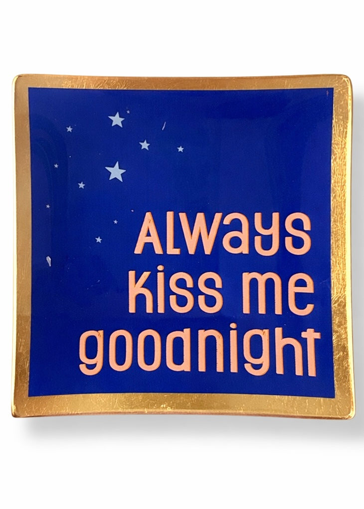 Glas Tablett `Always kiss me goodnight`