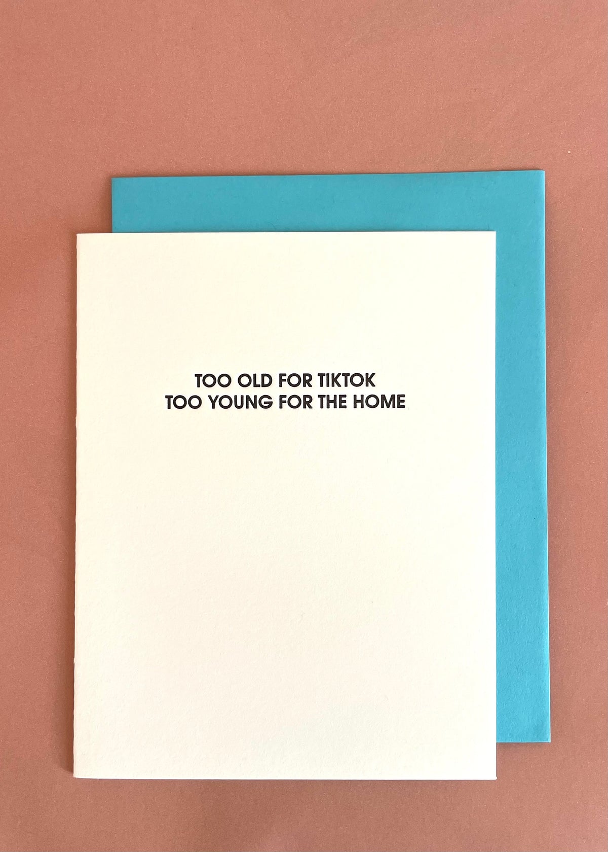 Karte 'Too Old For TikTok...'
